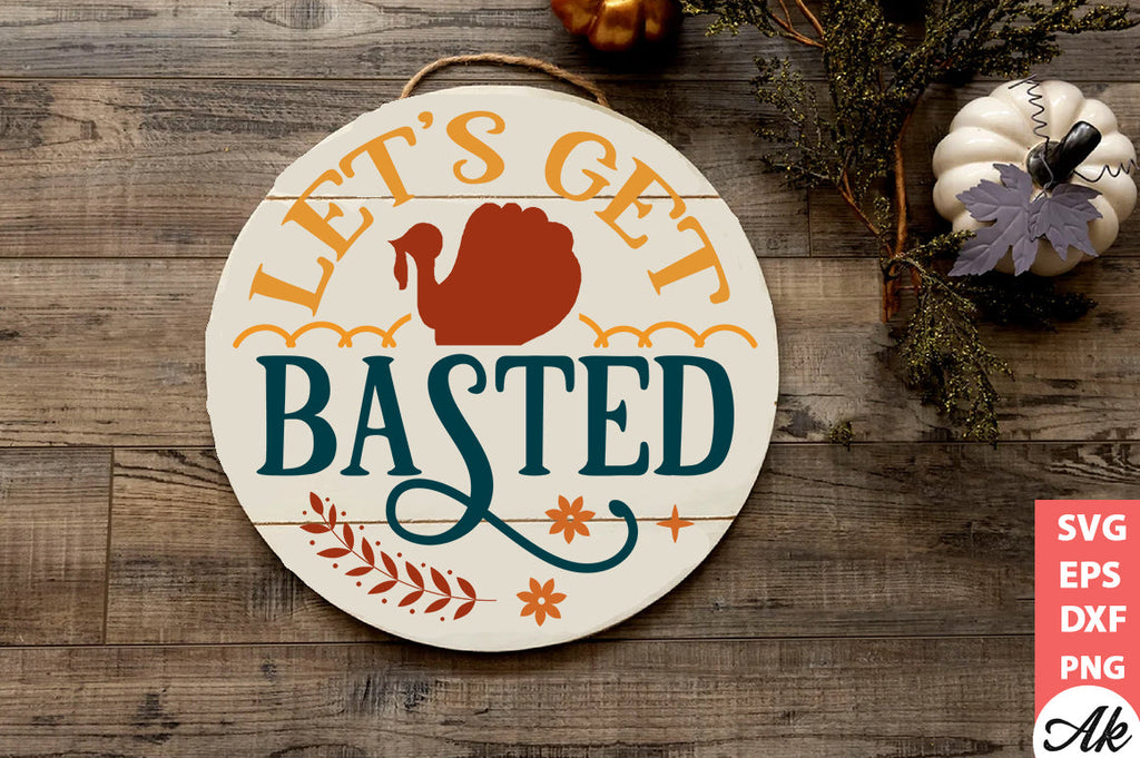 Let's get basted Round Sign - So Fontsy