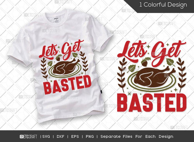 Lets Get Basted SVG Cut File | Turkey Svg | Acorn Svg | Fall Svg | Thankful Svg | Thanksgiving Svg | Hunting T-shirt Design SVG ETC Craft 