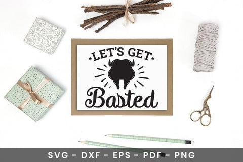 Let's Get Basted, Thanksgiving Sign SVG SVG CraftLabSVG 