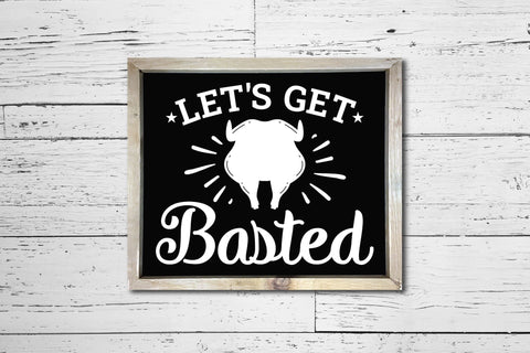 Let's Get Basted, Thanksgiving Sign SVG SVG CraftLabSVG 