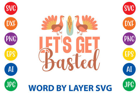 Let's Get Basted, Thanksgiving SVG SVG Rafiqul20606 
