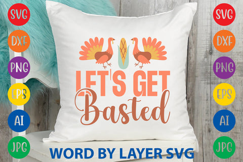 Let's Get Basted, Thanksgiving SVG SVG Rafiqul20606 