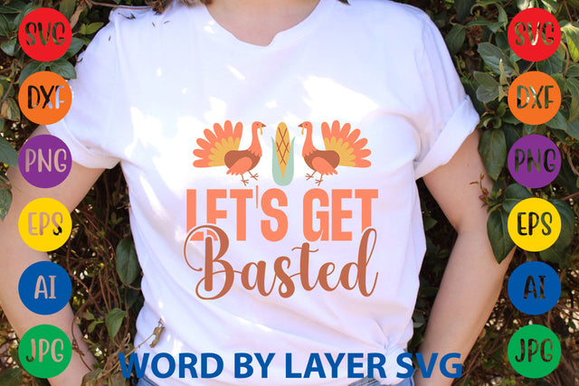 Let's Get Basted, Thanksgiving SVG SVG Rafiqul20606 