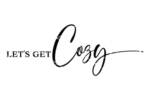 Let's Get Cozy - Farmhouse SVG SVG So Fontsy Design Shop 