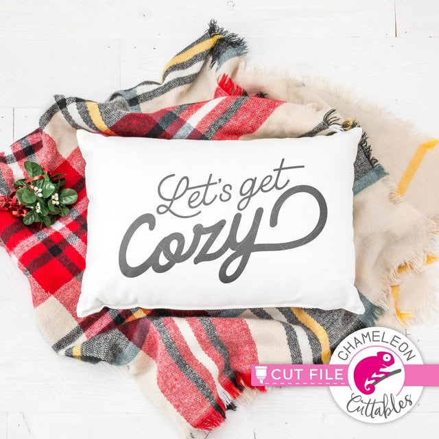 Let's get cozy horizontal svg png dxf SVG Chameleon Cuttables 