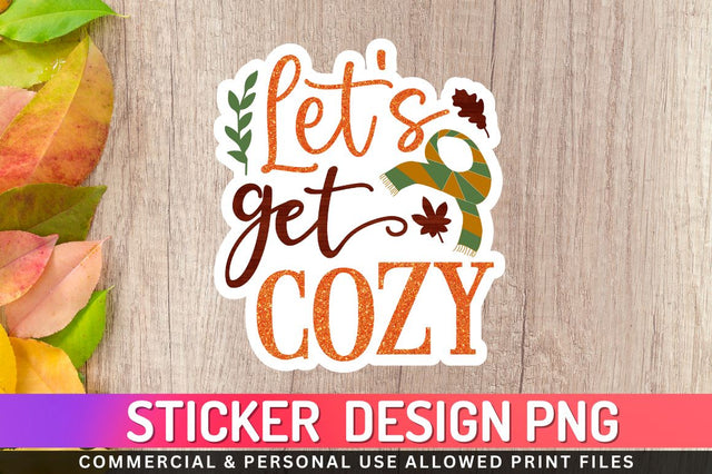 Lets get cozy Sublimation PNG Sublimation Regulrcrative 