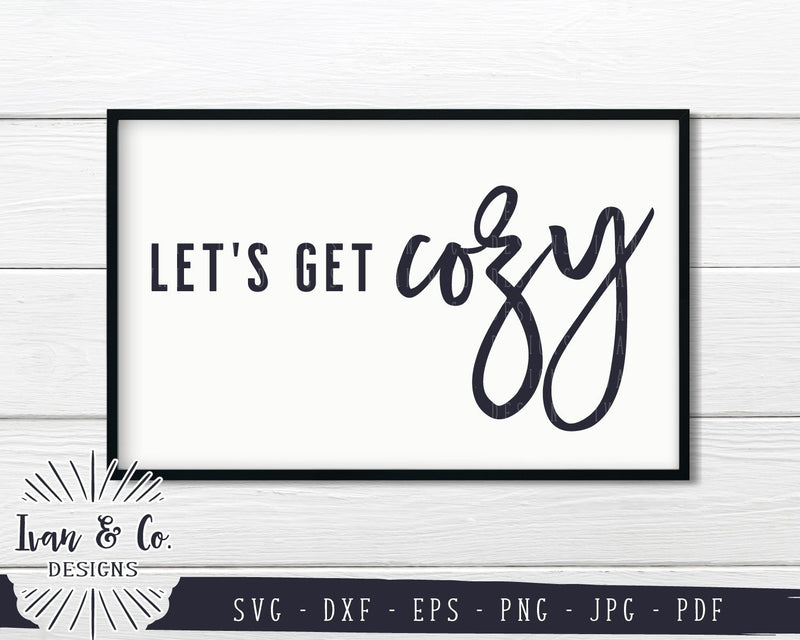 Let's Get Cozy SVG Files | Fall | Autumn | Thanksgiving SVG (845117557) SVG Ivan & Co. Designs 