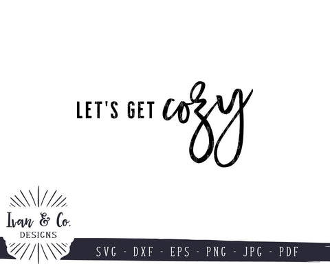 Let's Get Cozy SVG Files | Fall | Autumn | Thanksgiving SVG (845117557) SVG Ivan & Co. Designs 