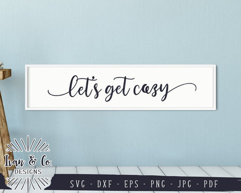 Let's Get Cozy SVG Files | Fall Quote | Autumn | Thanksgiving SVG (831190714) SVG Ivan & Co. Designs 
