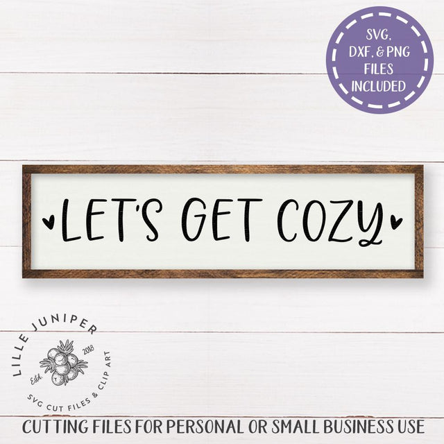 Let's Get Cozy SVG | Home SVG | Farmhouse Sign Design SVG LilleJuniper 