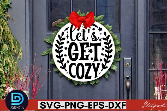 Let's get cozy SVG SVG DESIGNISTIC 