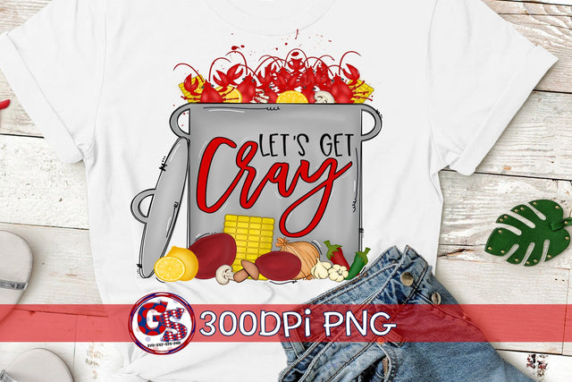 Let's Get Cray PNG for Sublimation-Crawfish PNG Sublimation Greedy Stitches 