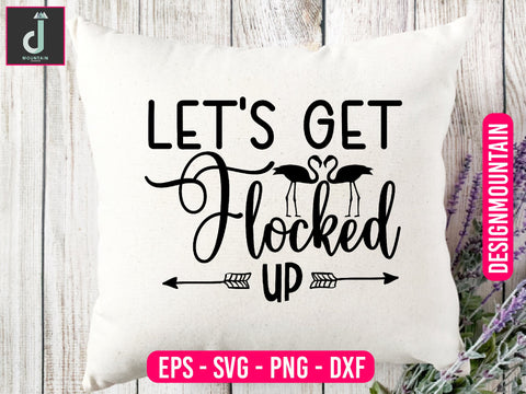 Let's get flocked svg cut files SVG Alihossainbd 