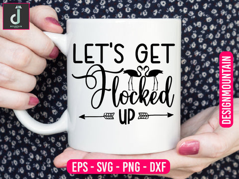 Let's get flocked svg cut files SVG Alihossainbd 