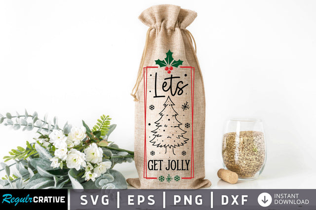 Lets get jolly SVG Design SVG Regulrcrative 
