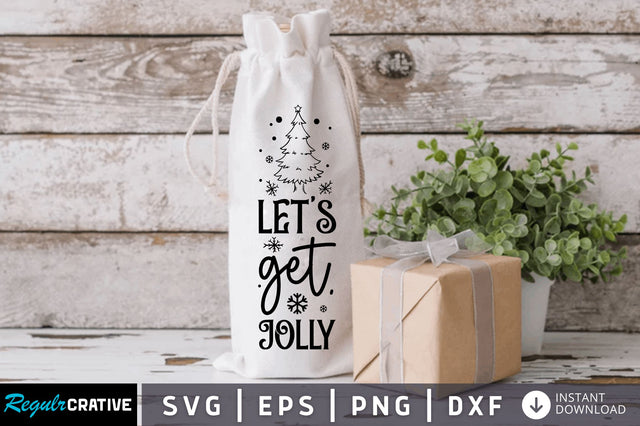 Lets get jolly SVG Design SVG Regulrcrative 
