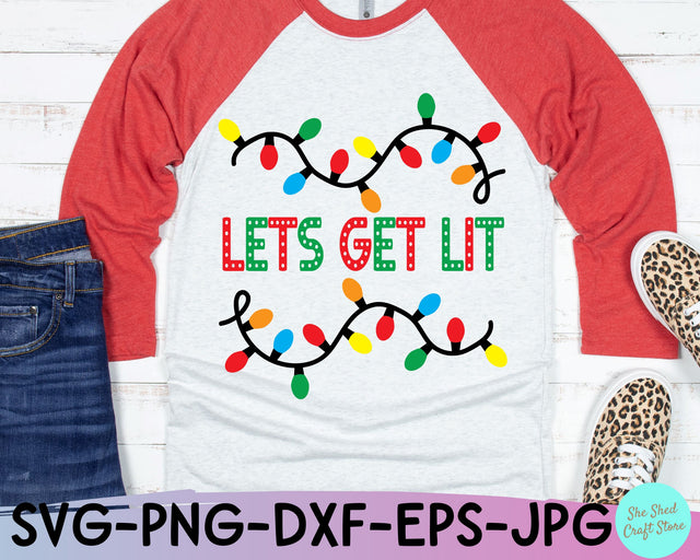 Lets Get Lit Christmas Shirt SVG - Funny Christmas SVG SVG She Shed Craft Store 