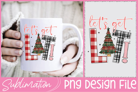 Let's Get Lit Christmas Sublimation Sublimation Creativeart88 