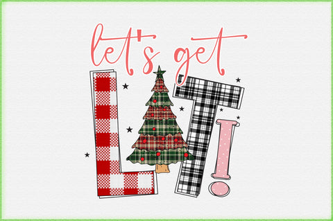 Let's Get Lit Christmas Sublimation Sublimation Creativeart88 