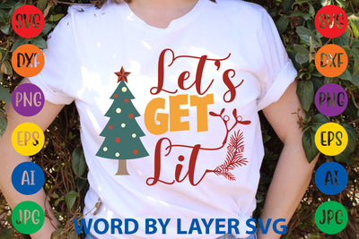 Let’s Get Lit, Christmas SVG Design SVG Rafiqul20606 