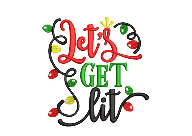 Let's get lit embroidery design, funny Christmas embroidery file, 4 sizes, Instant download Embroidery/Applique DESIGNS Nino Nadaraia 