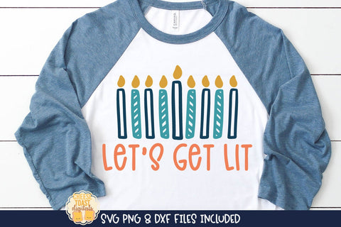 Let's Get Lit | Hanukkah SVG SVG Cheese Toast Digitals 