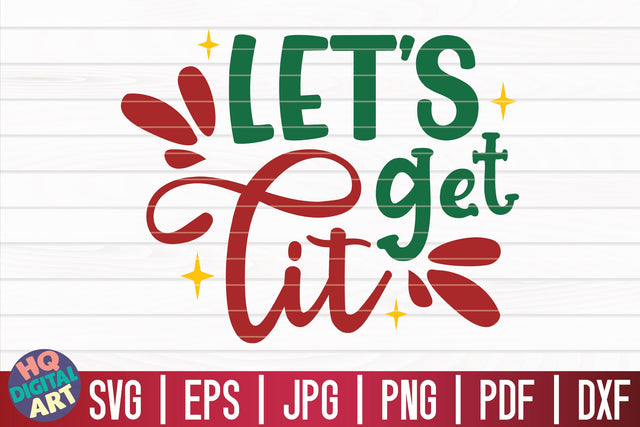 Let's get lit SVG | Christmas Wine SVG SVG HQDigitalArt 