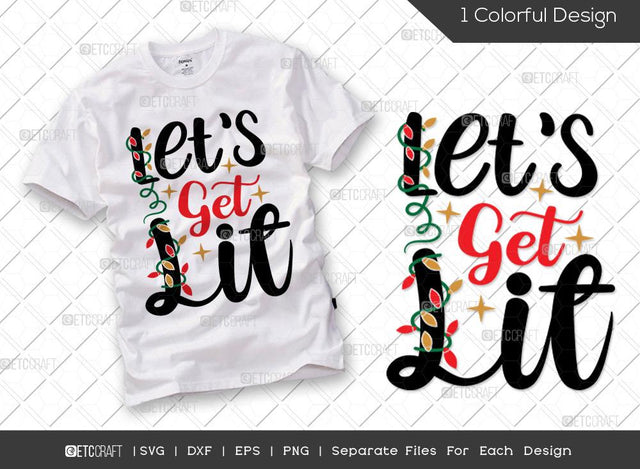 Let's Get Lit SVG Cut File | Family Christmas Svg | Kids Svg| Merry Christmas Svg | Holiday Svg | Christmas Svg | T-shirt Design SVG ETC Craft 