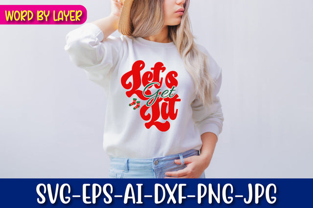 Let's Get Lit SVG cut file SVG Blessedprint 