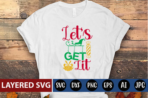 LET'S GET LIT SVG CUTE FILE SVG Blessedprint 