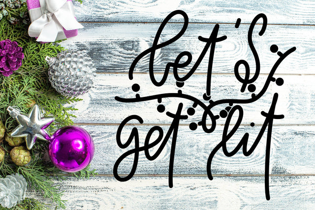 Let's Get Lit SVG Sarcastic Christmas Quotes SVG dapiyupi store 
