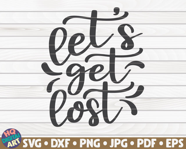 Let's get lost SVG | Camping quote SVG HQDigitalArt 