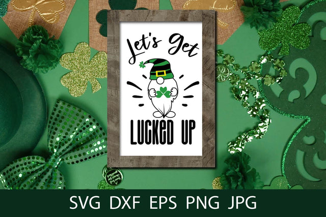 Let's Get Lucked Up, Funny St Patrick SVG Free For Commercial Use SVG Sintegra 