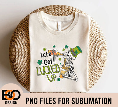 Let's Get Lucked Up Png, Lucky Png, Skeleton Png, Happy St Patricks Day Png, Western,Coffee, Sublimation Designs, Digital Art, Western png Sublimation BOO-design 