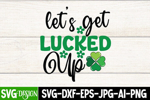 Let's get Lucked Up SVG Cut File, Happy St.Patrick's Day SVG Cut File, my 1st Patrick's Day SVG Cut File, my 1st Patrick's Day SVG Design, St.Patrick's Sublimation PNG, St.Patrick's Flag SVG Cut File, St.Patrick's Clipart PNG SVG BlackCatsMedia 
