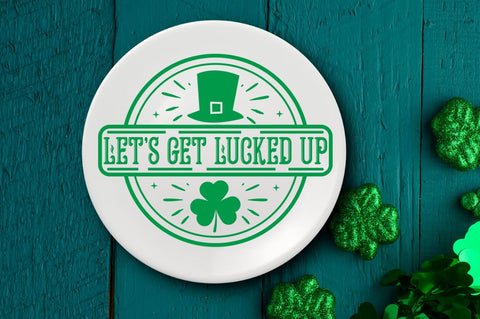 Let's get lucked up SVG SVG DESIGNISTIC 