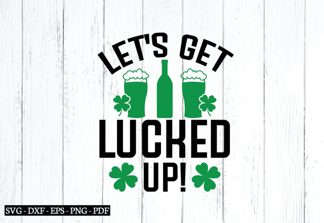 let's get lucked up! svg SVG designstore 