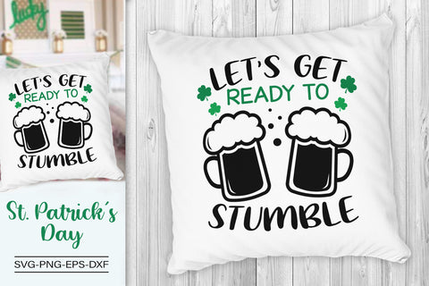 Let's get Ready to Stumble, St. Patrick's Day Svg SVG SvgMonkeys 