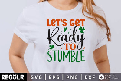 Let's get ready to stumble SVG SVG Regulrcrative 