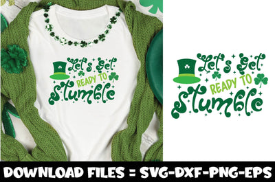 Let's Get Ready To Stumble,st.patrick's day svg SVG farhad farhad 