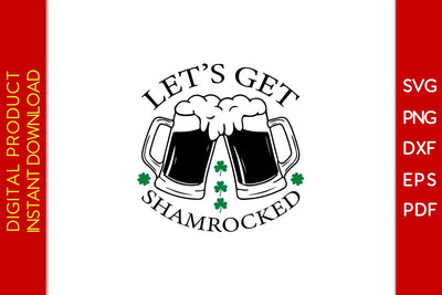 Let's Get Shamrocked St Patrick's Day SVG PNG PDF Cut File SVG Creativedesigntee 