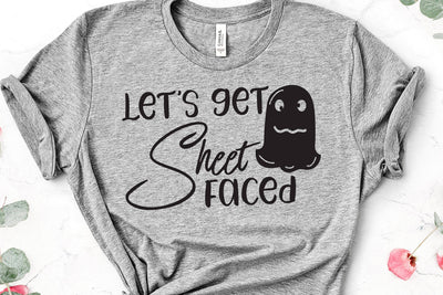 Let's Get Sheet Faced Ghost Halloween Adult SVG Design SVG Crafting After Dark 