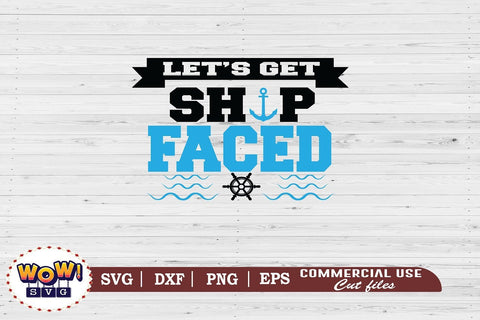 Let's get ship faced svg, Summer svg, Beach svg, Png, Dxf SVG Wowsvgstudio 