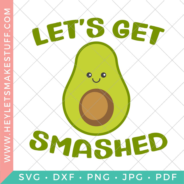 Let's Get Smashed 2 SVG Hey Let's Make Stuff 