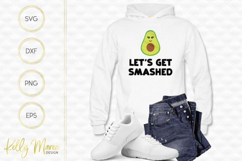 Let's Get Smashed Kelly Maree Design 