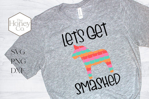 Let's Get Smashed SVG | Cinco de Mayo SVG | Bachelorette SVG SVG The Honey Company 