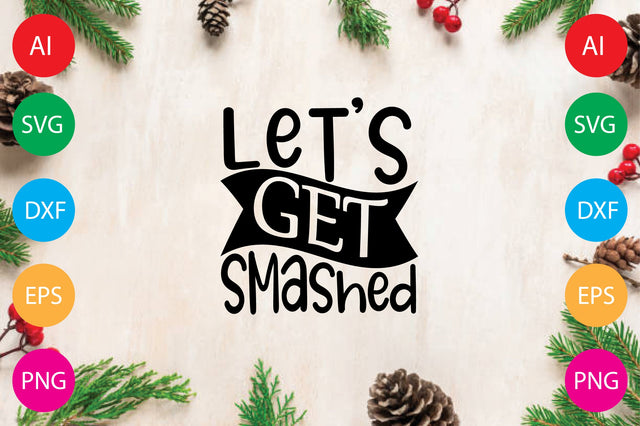 Let’s Get Smashed SVG CraftlabSvg29 