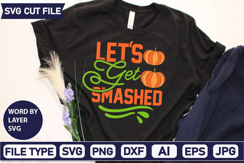 Let's Get Smashed SVG Cut File SVG DesignPlante 503 