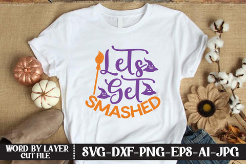 Lets Get Smashed SVG CUT FILE SVG MStudio 