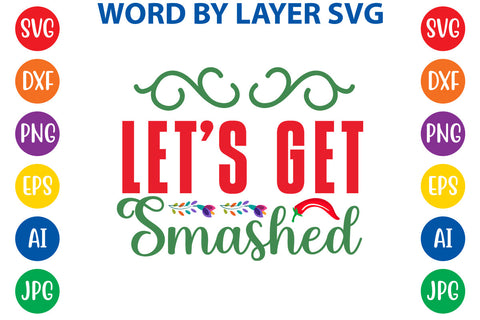 Let's Get Smashed SVG Design SVG Rafiqul20606 